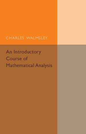 An Introductory Course of Mathematical Analysis de Charles Walmsley