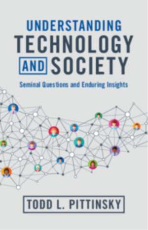 Understanding Technology and Society de Todd L. Pittinsky