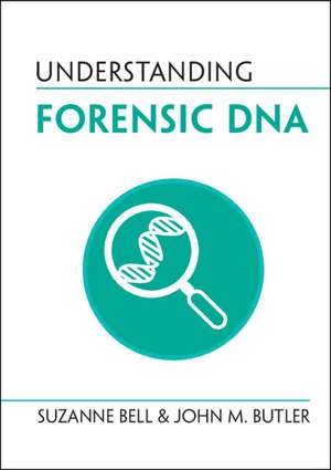 Understanding Forensic DNA de Suzanne Bell