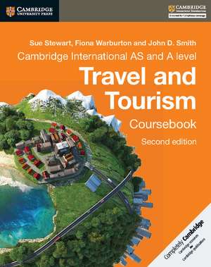 Cambridge International AS and A Level Travel and Tourism Coursebook de Sue Stewart