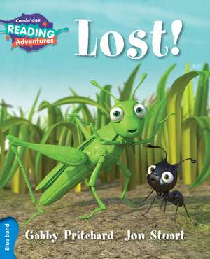 Cambridge Reading Adventures Lost! Blue Band de Gabby Pritchard