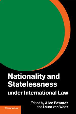 Nationality and Statelessness under International Law de Alice Edwards