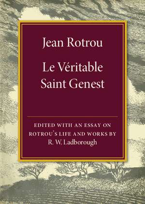 Jean Rotrou: Le véritable Saint Genest de R. W. Ladborough