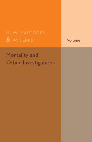 Mortality and Other Investigations de H. W. Haycocks