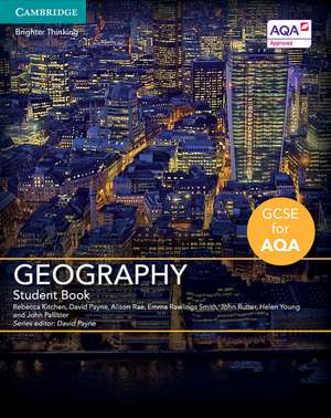 GCSE Geography for AQA Student Book de Rebecca Kitchen