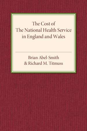 The Cost of the National Health Service in England and Wales de Brian Abel-Smith