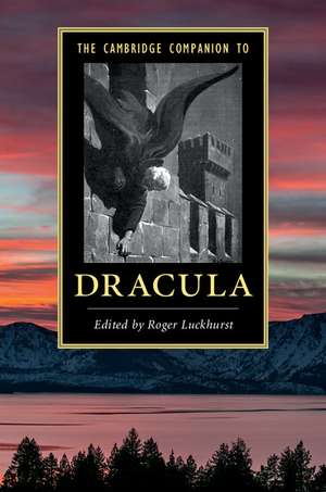 The Cambridge Companion to Dracula de Roger Luckhurst