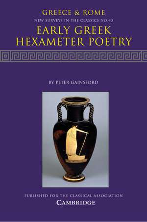 Early Greek Hexameter Poetry de Peter Gainsford