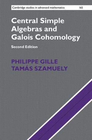 Central Simple Algebras and Galois Cohomology de Philippe Gille