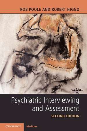 Psychiatric Interviewing and Assessment de Rob Poole