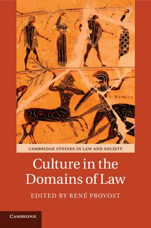 Culture in the Domains of Law de René Provost