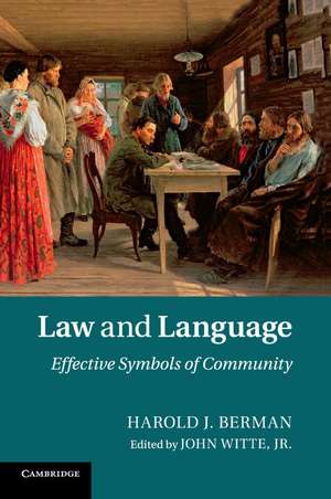 Law and Language: Effective Symbols of Community de Harold J. Berman