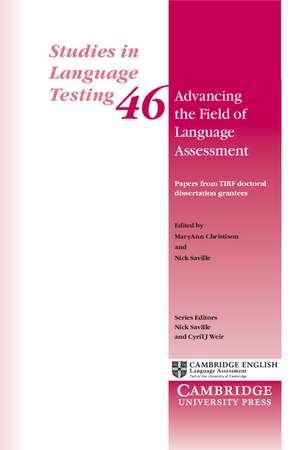 Advancing the Field of Language Assessment: Papers from TIRF Doctoral Dissertation Grantees de MaryAnn Christison