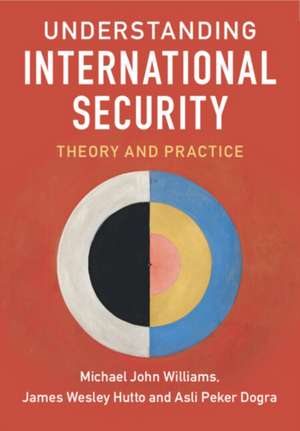 Understanding International Security de Michael John Williams