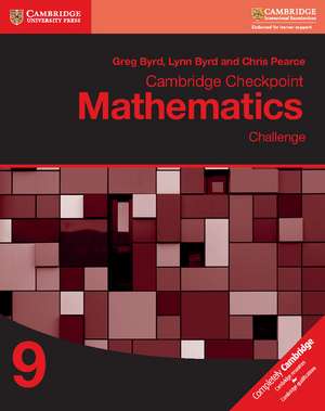 Cambridge Checkpoint Mathematics Challenge Workbook 9 de Greg Byrd