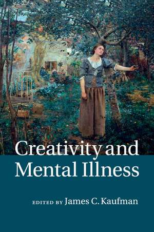 Creativity and Mental Illness de James C. Kaufman