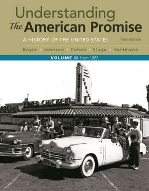 Understanding the American Promise, Volume 2 de James L. Roark