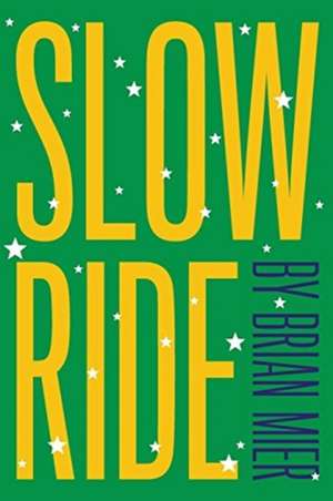 Slow Ride de Brian Mier