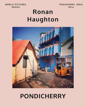 Pondicherry de Ronan Haughton