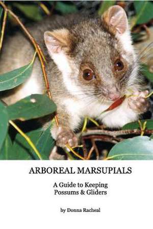 Arboreal Marsupials de Donna Racheal