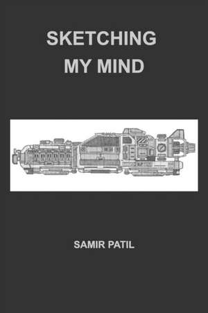 Sketching My Mind de Samir Patil