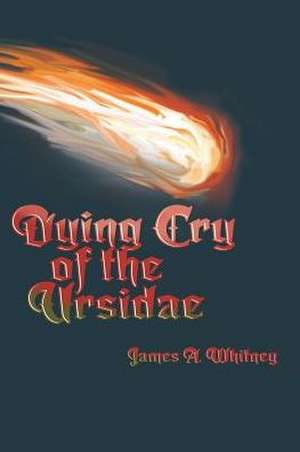 Dying Cry of the Ursidae de James a. Whitney