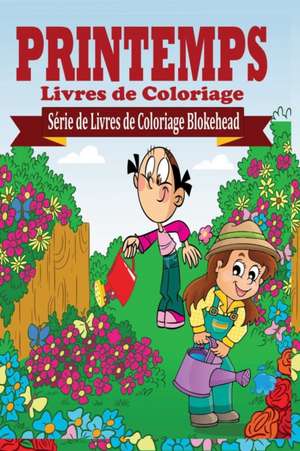 Printemps Livres de Coloriage de Le Blokehead