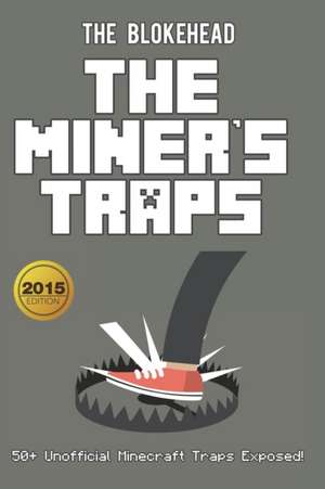 The Miner's Traps de The Blokehead