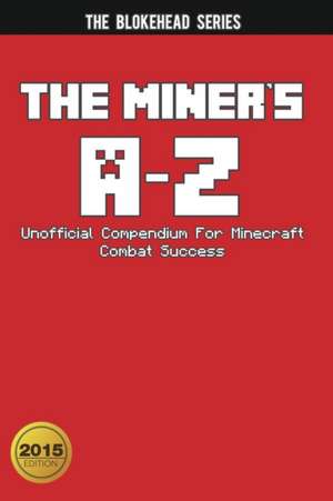 The Miner's A-Z de The Blokehead