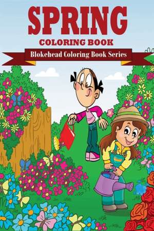 Spring Coloring Book de The Blokehead