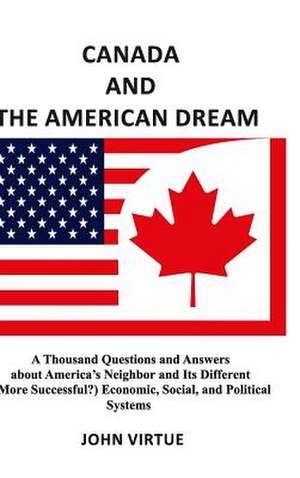 Canada and the American Dream de John Virtue