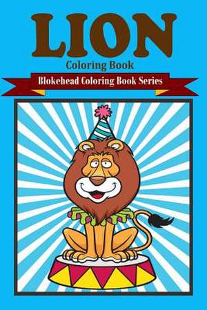 Lion Coloring Book de The Blokehead