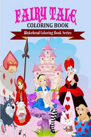 Fairy Tales Coloring Book de The Blokehead