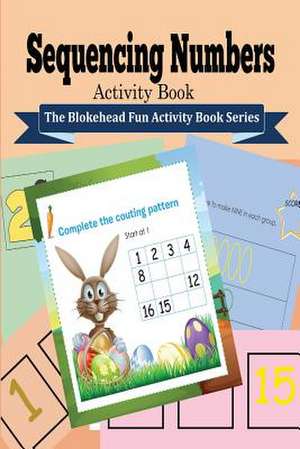 Sequencing Numbers Activity Book de The Blokehead