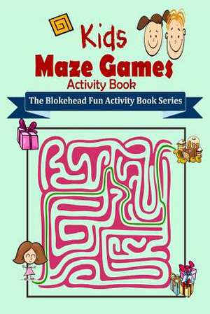 Kids Maze Games Activity Book de The Blokehead