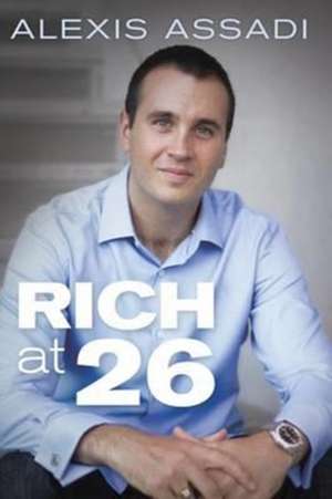 Rich at 26 de Alexis Assadi