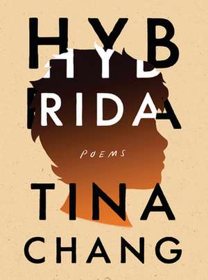 Hybrida – Poems de Tina Chang