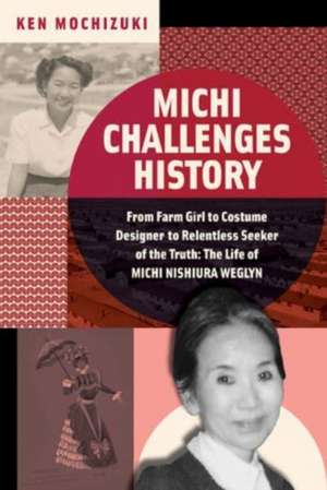 Michi Challenges History de Ken Mochizuki