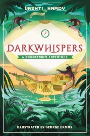 Darkwhispers de Vashti Hardy