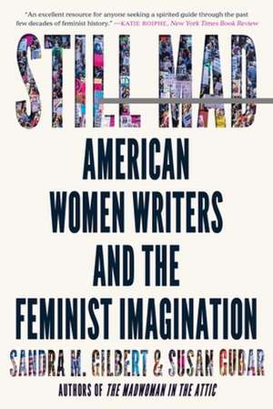 Still Mad de Sandra M Gilbert