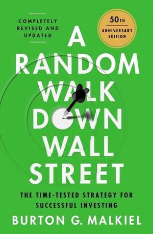 A Random Walk Down Wall Street de Burton G. Malkiel