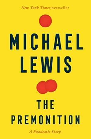 The Premonition – A Pandemic Story de Michael Lewis