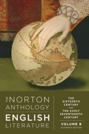 The Norton Anthology of English Literature – The Sixteenth and Early Seventeenth Century de Stephen Greenblatt