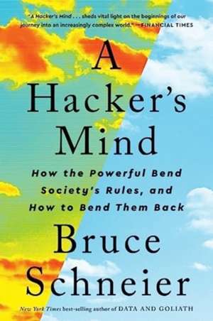A Hacker's Mind de Bruce Schneier