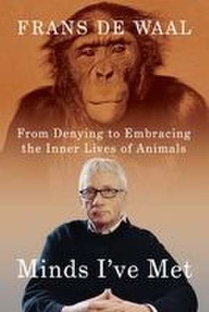 Minds I've Met de Frans De Waal