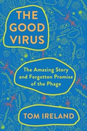 Good Virus de Tom Ireland