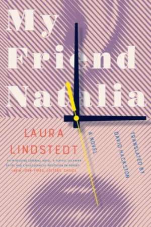 My Friend Natalia – A Novel de Laura Lindstedt