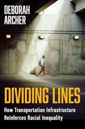 Dividing Lines de Deborah N Archer