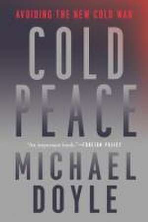 Cold Peace de Michael W. Doyle