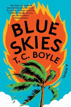 Blue Skies de T. C. Boyle